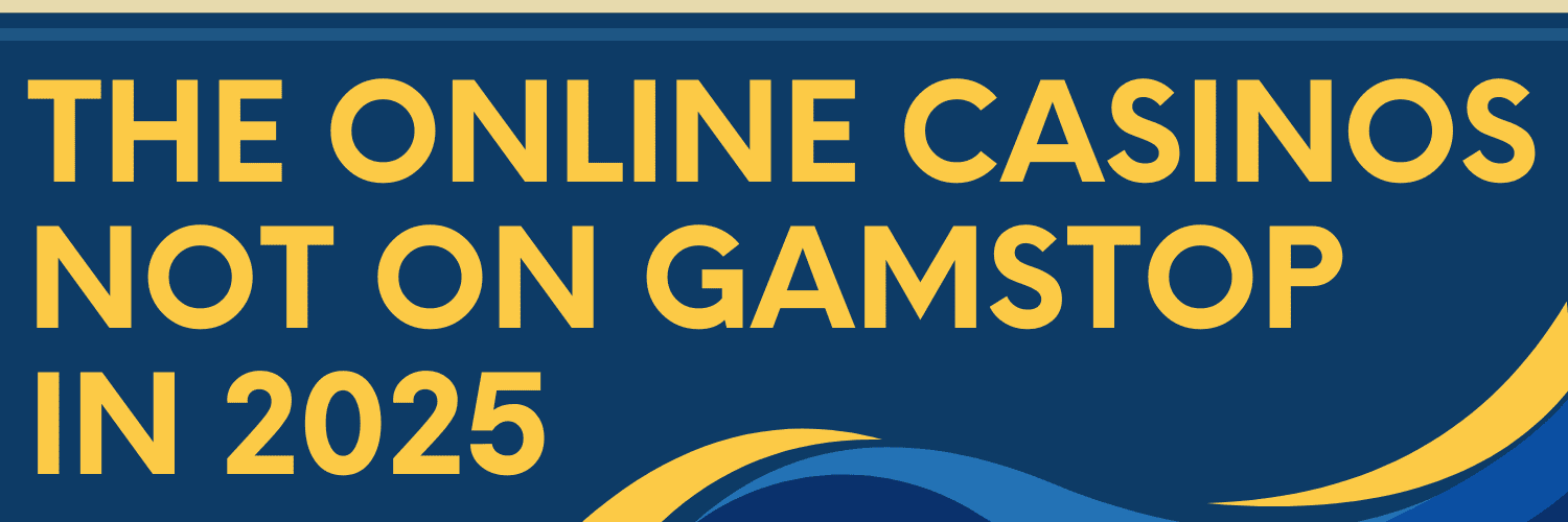 Exploring Casino Sites Not on Gamstop 1829109207