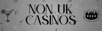 Exploring Non-UK Regulated Casinos Accepting UK Players -1432327198
