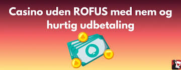 Spil Casino Uden om ROFUS - Find Din Ideelle Spilleoplevelse