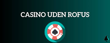 Bedste Online Casino Uden ROFUS - Spill Sikkert og Ansvarligt